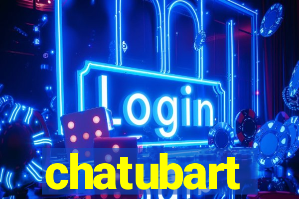 chatubart