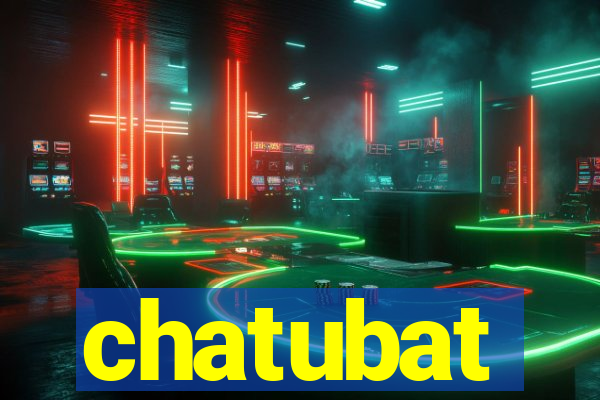 chatubat