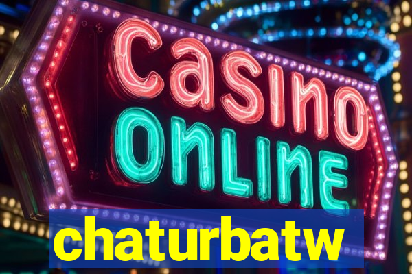 chaturbatw