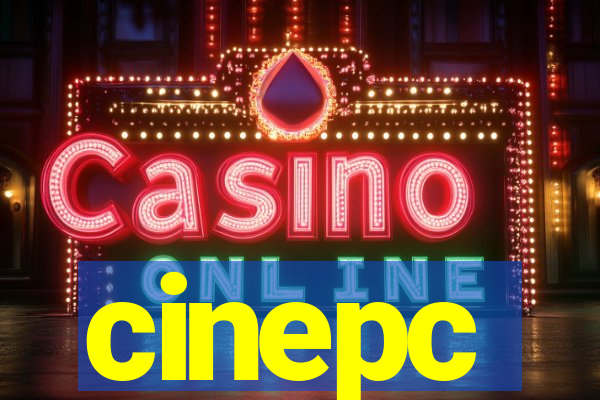 cinepc