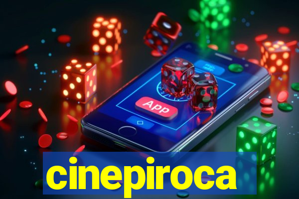 cinepiroca