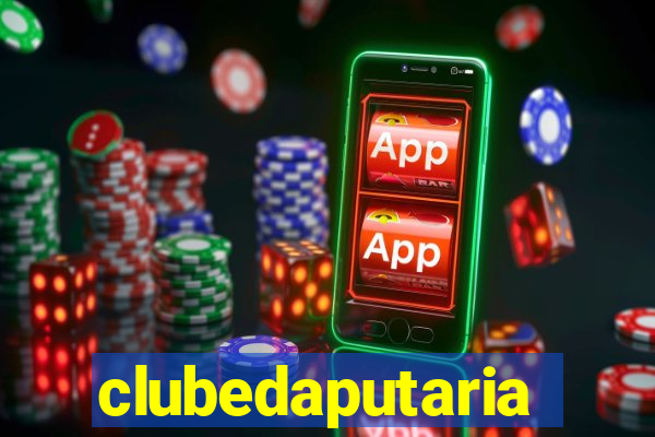 clubedaputaria