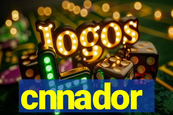 cnnador