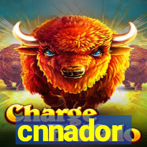 cnnador