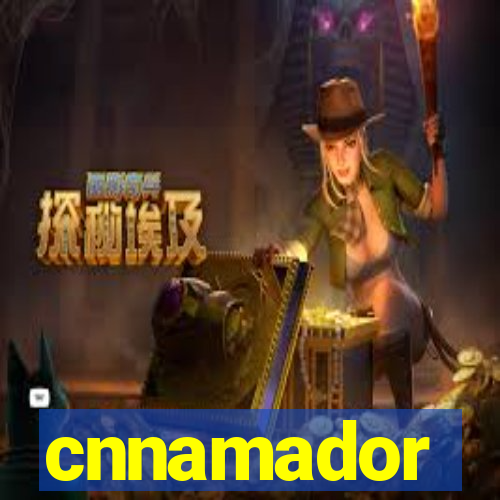 cnnamador