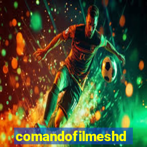 comandofilmeshd.site