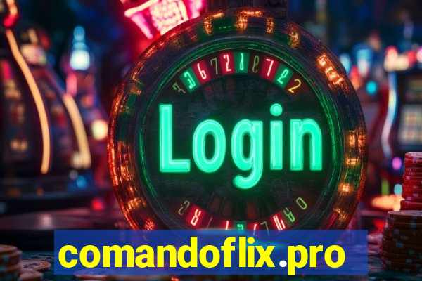 comandoflix.pro