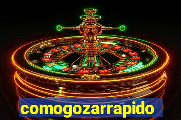 comogozarrapido