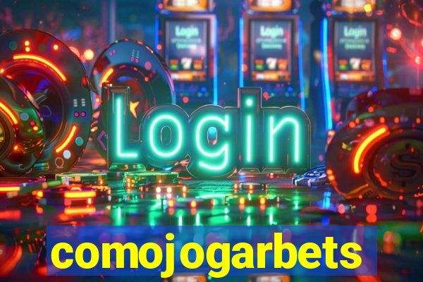 comojogarbets