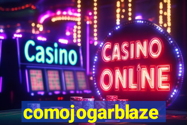 comojogarblaze