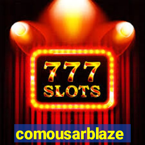 comousarblaze
