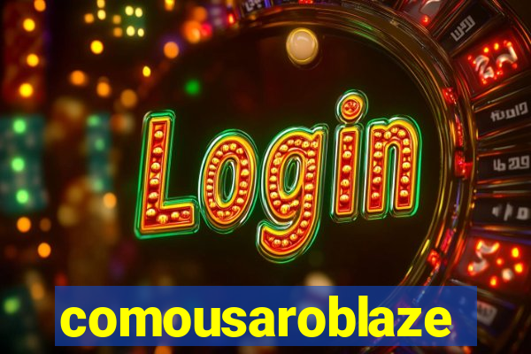comousaroblaze