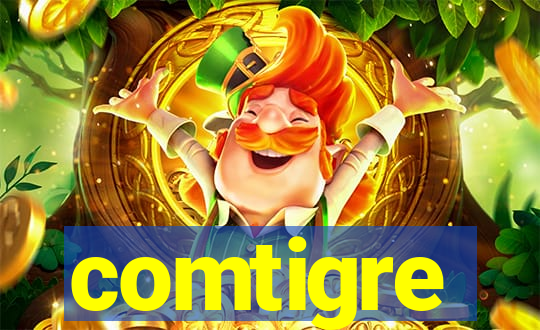 comtigre