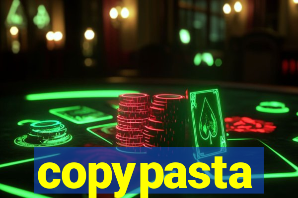 copypasta