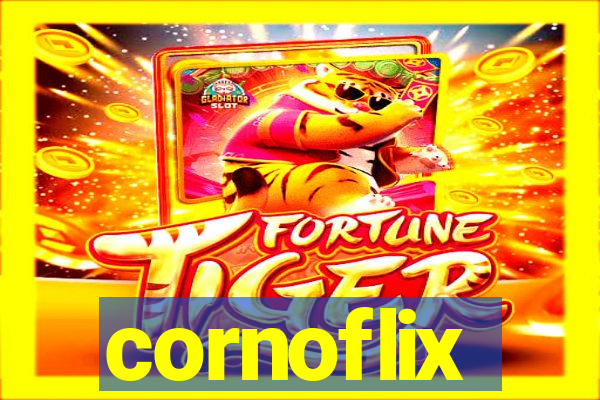 cornoflix