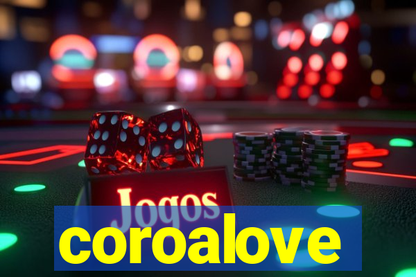 coroalove