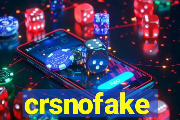 crsnofake