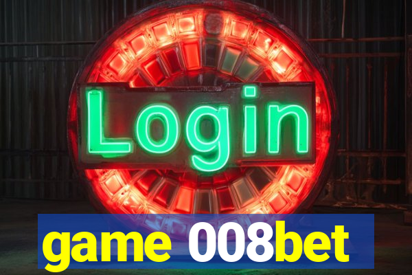game 008bet