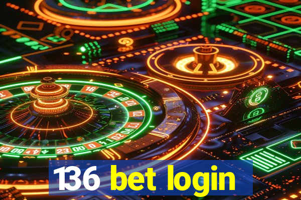 136 bet login