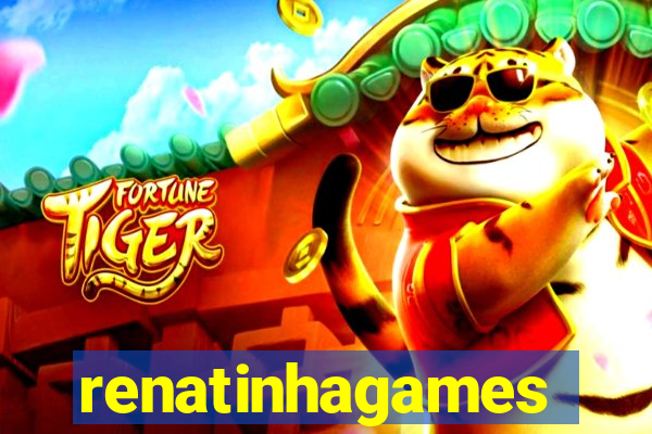 renatinhagames
