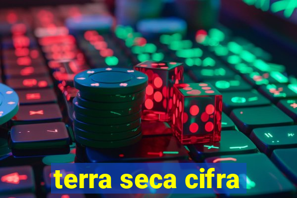 terra seca cifra