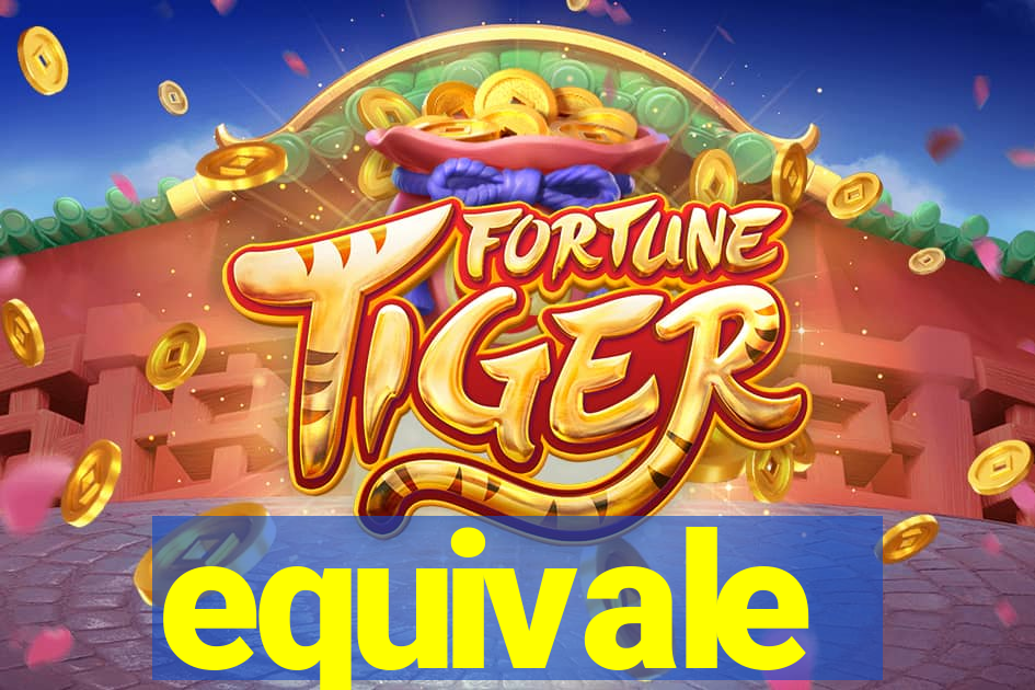 equivale