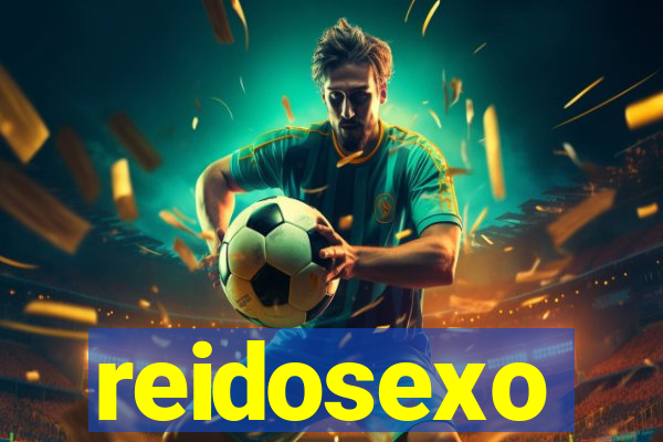 reidosexo