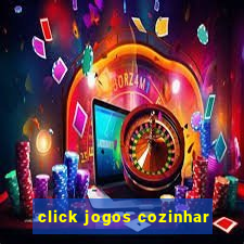 click jogos cozinhar