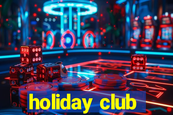 holiday club