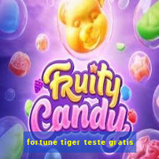 fortune tiger teste gratis