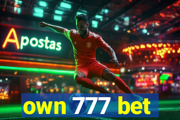 own 777 bet