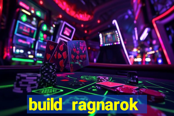 build ragnarok history reborn farm