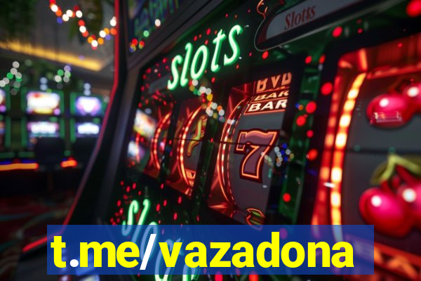 t.me/vazadona