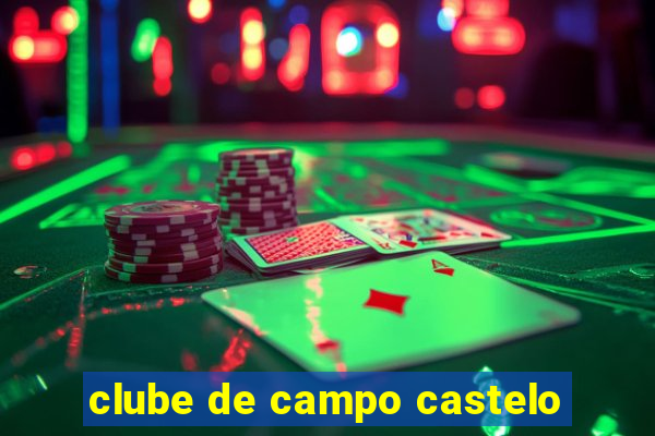clube de campo castelo