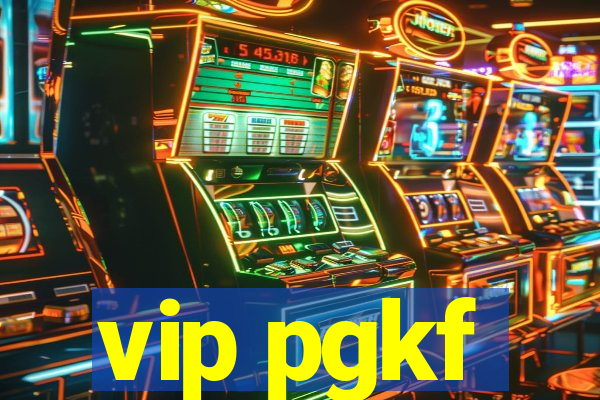 vip pgkf