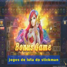 jogos de luta do stickman