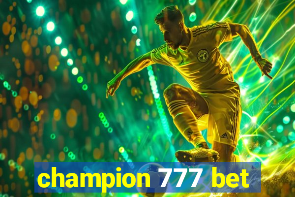 champion 777 bet