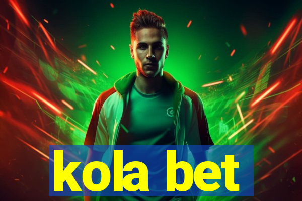 kola bet