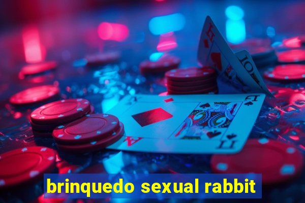 brinquedo sexual rabbit