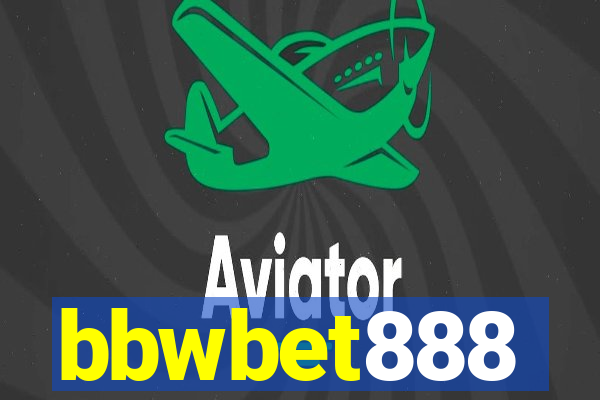 bbwbet888