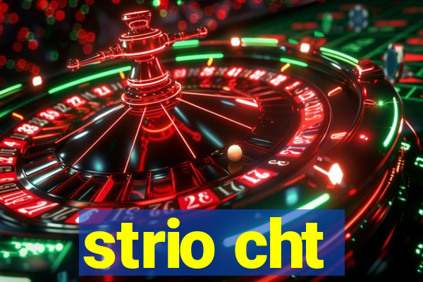 strio cht