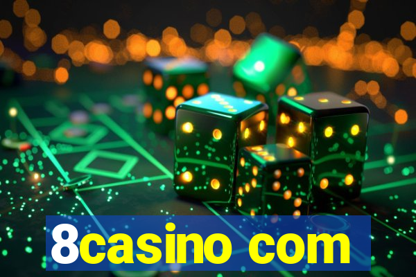 8casino com