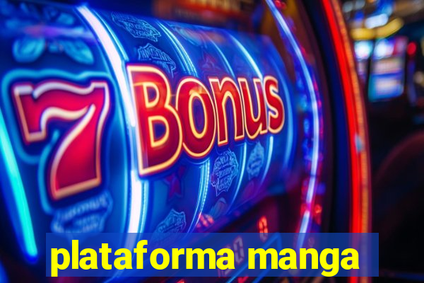 plataforma manga