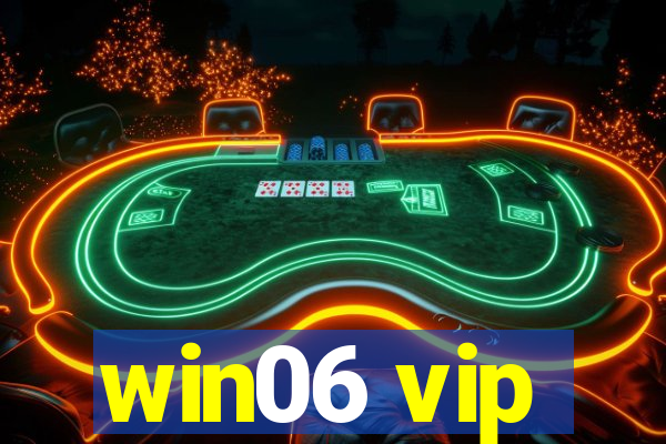 win06 vip