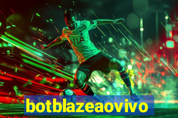 botblazeaovivo