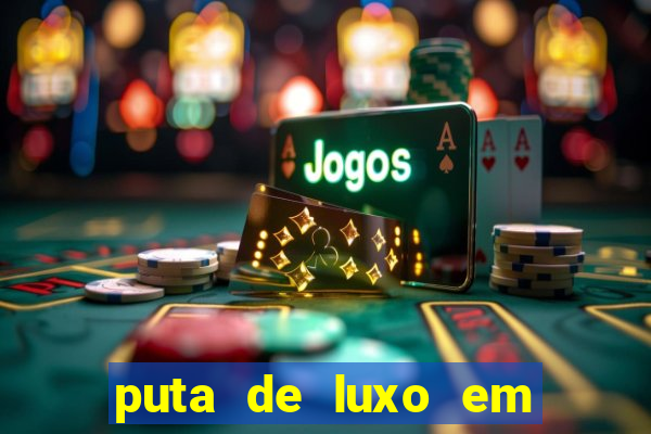 puta de luxo em porto seguro