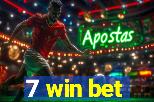 7 win bet