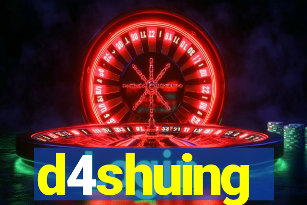 d4shuing