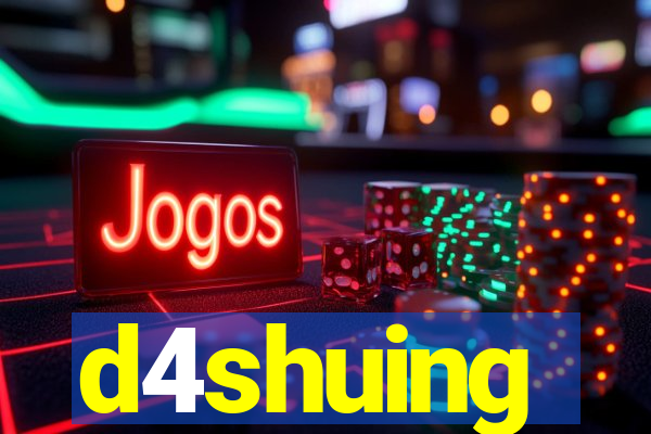 d4shuing