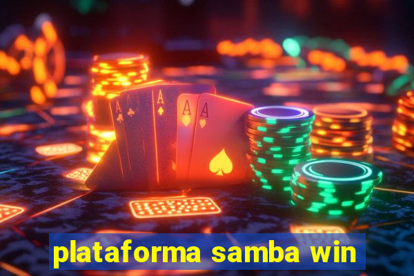 plataforma samba win
